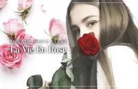 La Vie En Rose～バラ色の人生～