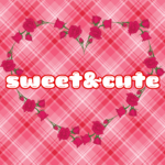sweet ＆ cute