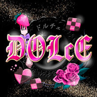 DOLcE -ドルチェ-