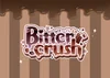 bitter crush