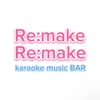 Re:make Re:make